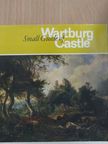 Wilfriede Wattenbach - Small Guide of Wartburg Castle [antikvár]