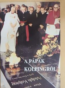 Adolf Kolping - A pápák Kolpingról [antikvár]