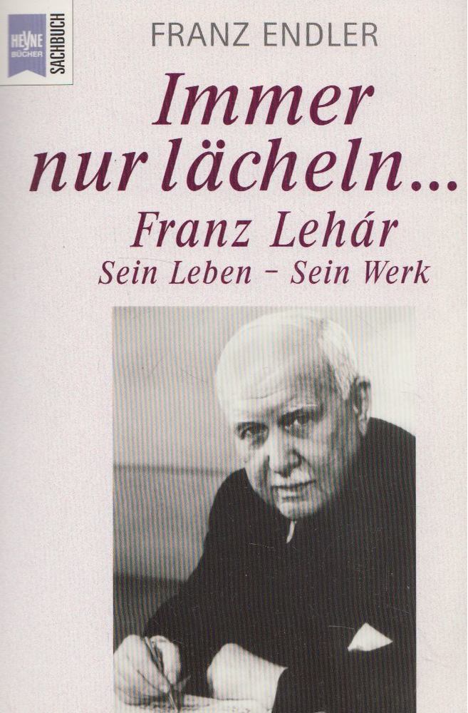 Franz Endler - Immer nur lächeln [antikvár]