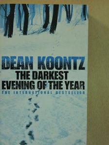 Dean Koontz - The Darkest Evening of the Year [antikvár]