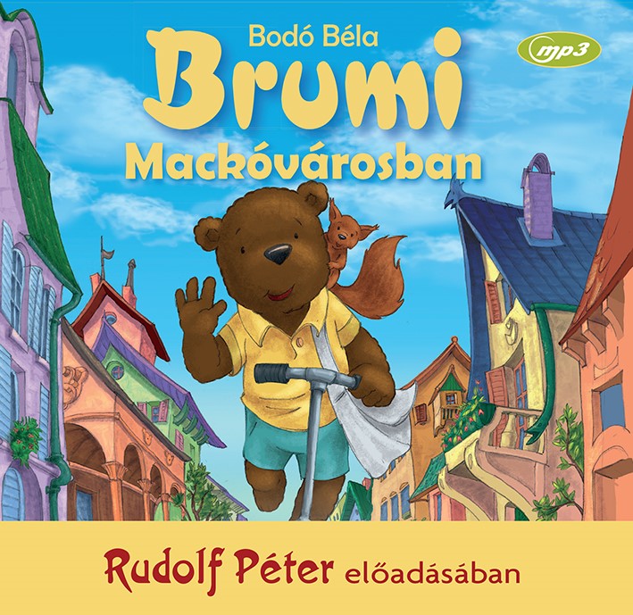Bodó Béla - Brumi Mackóvárosban