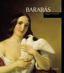 Veszprémi Nóra - Barabás - Magyar mesterek [antikvár]