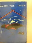 Kauksi Ülle - Jyriyy [antikvár]