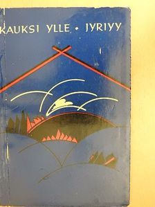 Kauksi Ülle - Jyriyy [antikvár]