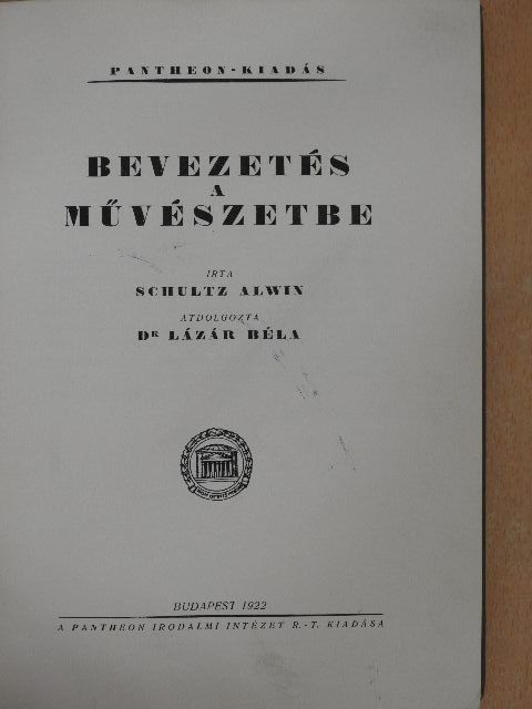 Schultz Alwin - Bevezetés a művészetbe [antikvár]