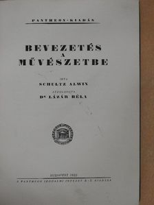Schultz Alwin - Bevezetés a művészetbe [antikvár]