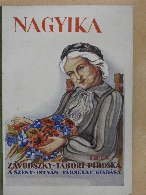Závodszky-Tábori Piroska - Nagyika [antikvár]