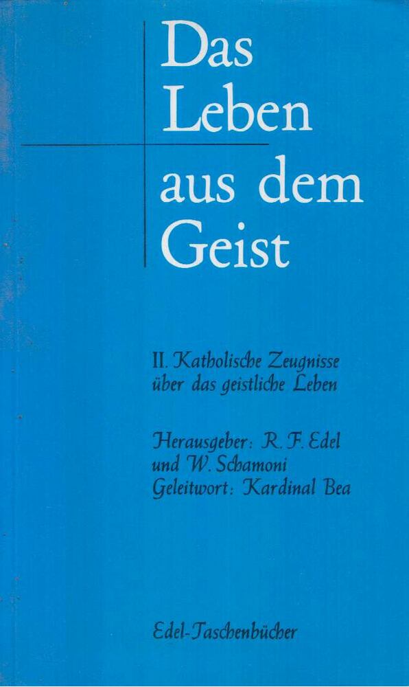 Reiner-Friedemann Edel, Wilhelm Schamoni - Das Leben aus dem Geist [antikvár]