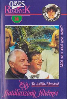 Meinhard, Dr. Andrea - Egy fiatalasszony félelmei [antikvár]