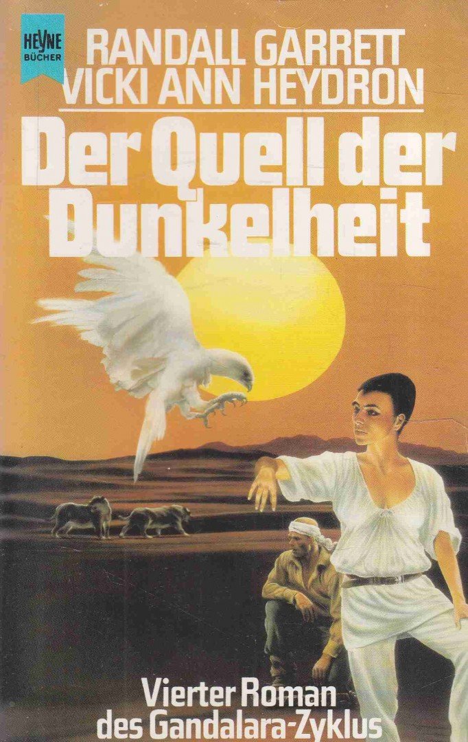 GARRETT, RANDALL, Vicki Ann Heydron - Der Quell der Dunkelheit [antikvár]
