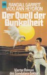 GARRETT, RANDALL, Vicki Ann Heydron - Der Quell der Dunkelheit [antikvár]