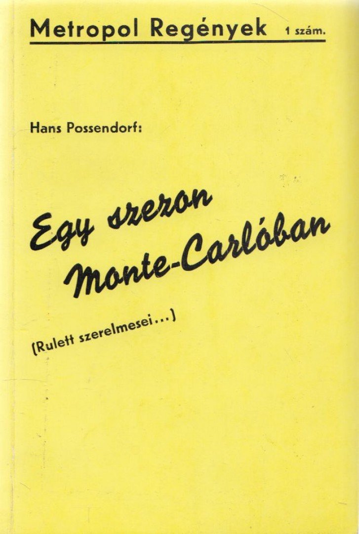 Hans Possendorf - Egy szezon Monte-Carlóban [antikvár]
