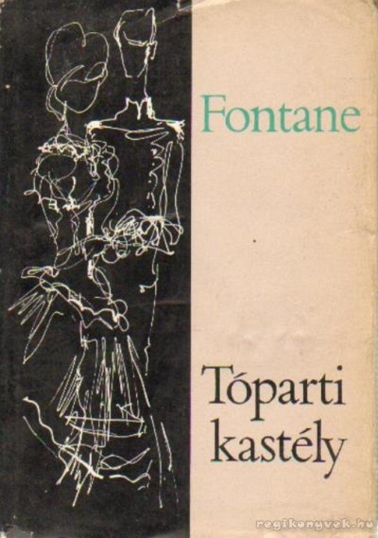 FONTANE, THEODOR - Tóparti kastély [antikvár]
