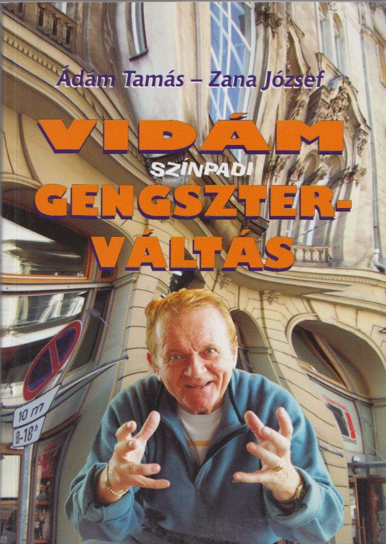 Vidám színpadi gengszterváltás [antikvár]