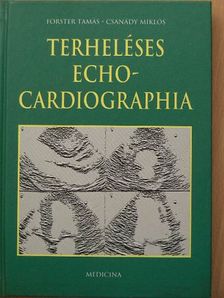 Csanády Miklós - Terheléses echocardiographia [antikvár]