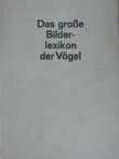J. Hanzak - Das Grosse Bilderlexikon der Vögel [antikvár]