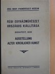 Régi egyházművészet országos kiállítása 1930 május-szeptember [antikvár]