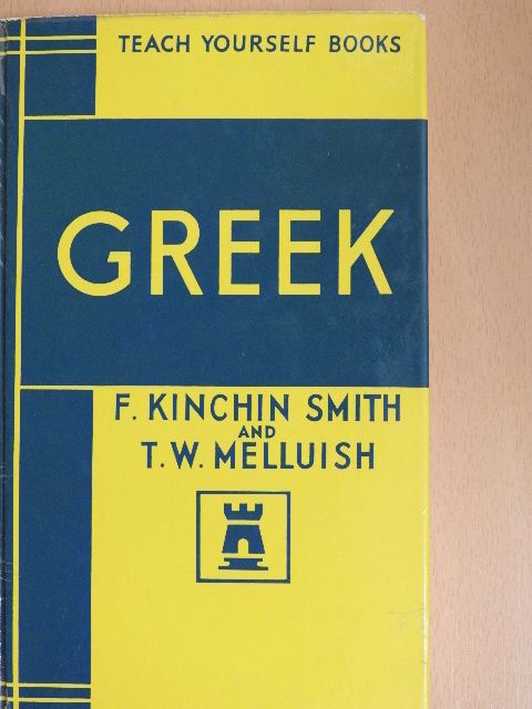 F. Kinchin Smith - Greek [antikvár]