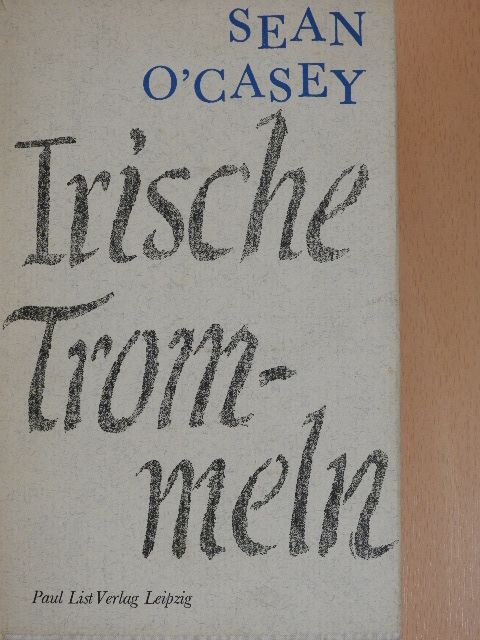 Sean O'Casey - Irische Trommeln [antikvár]