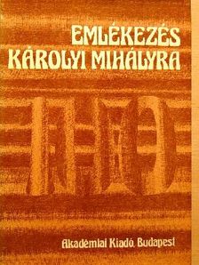 Győrffy Sándor - Emlékezés Károlyi Mihályra [antikvár]