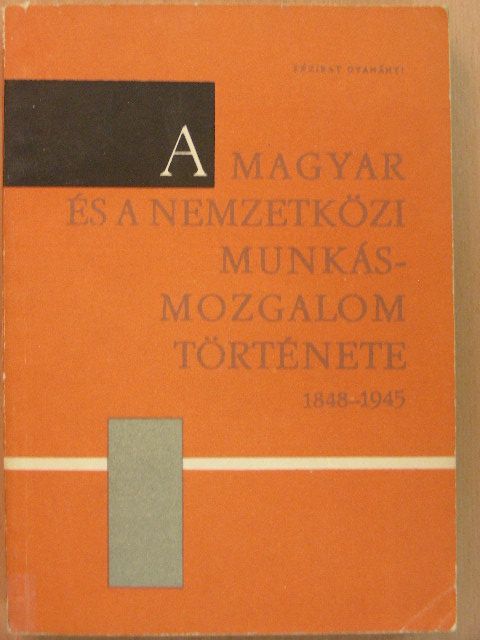 Bethlen Oszkár - A magyar és a nemzetközi munkásmozgalom története 1848-1945 [antikvár]