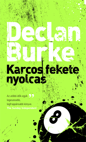 Declan Burke - Karcos fekete nyolcas [eKönyv: epub, mobi]