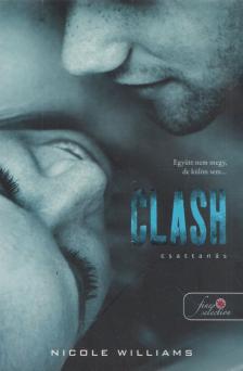 Nicole Williams - Clash - Csattanás - Zuhanás 2. [antikvár]
