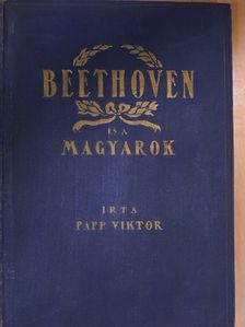 Papp Viktor - Beethoven és a magyarok [antikvár]