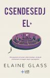 Elaine Glass - Csendesedj el [eKönyv: epub, mobi]