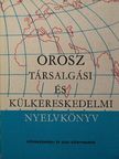 Bokor Rezsőné - Orosz társalgási és külkereskedelmi nyelvkönyv [antikvár]