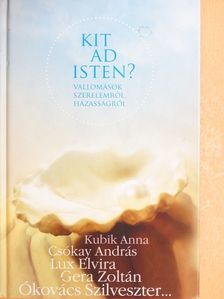 Altay Daniella - Kit ad Isten? [antikvár]