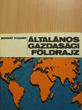 Bora Gyula - Általános gazdasági földrajz [antikvár]