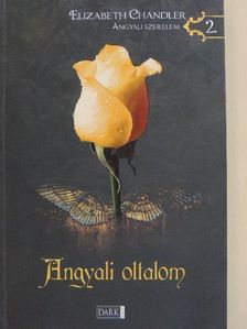 Elizabeth Chandler - Angyali oltalom [antikvár]