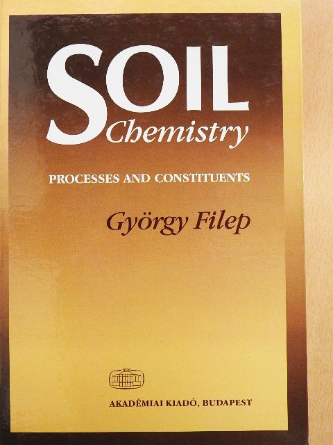 Filep György - Soil Chemistry [antikvár]