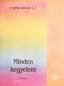 P. Henri Boulad - Minden kegyelem [antikvár]