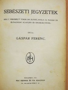 Gáspár Ferenc - Sebészeti jegyzetek [antikvár]
