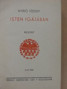 Nyírő József - Isten igájában I-II. [antikvár]