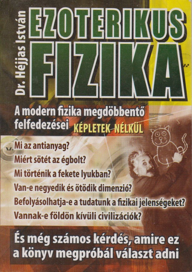 Dr. Héjjas István - Ezoterikus fizika [antikvár]