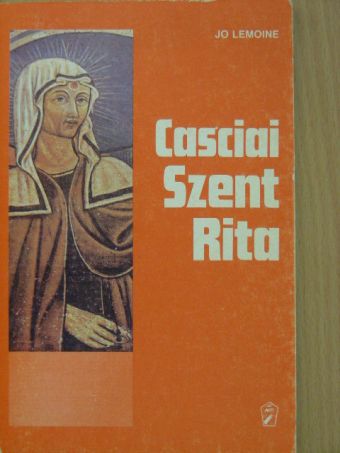 Jo Lemoine - Casciai Szent Rita [antikvár]