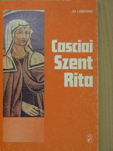Jo Lemoine - Casciai Szent Rita [antikvár]
