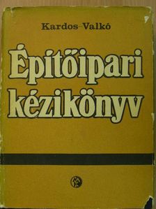 Berendi György - Építőipari kézikönyv [antikvár]