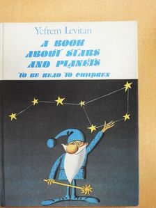 Yefrem Levitan - A Book about Stars and Planets [antikvár]