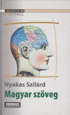 Nyakas Szilárd - Magyar szöveg (dedikált) [antikvár]