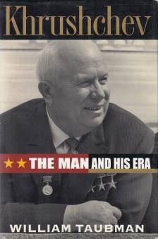 TAUBMAN, WILLIAM - Khrushchev [antikvár]