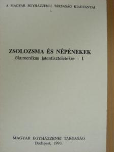 Zsolozsma és népénekek ökumenikus istentiszteletekre I. [antikvár]