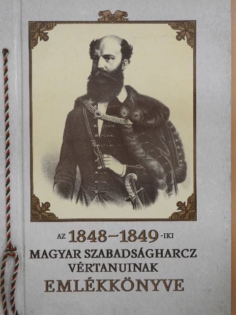 Az 1848-1849-iki Magyar Szabadságharcz vértanuinak emlékkönyve [antikvár]