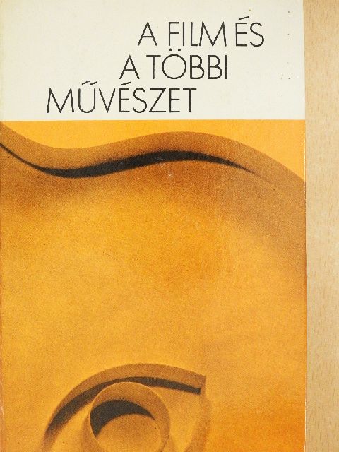 Alberto Cavalcanti - A film és a többi művészet [antikvár]