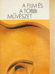 Alberto Cavalcanti - A film és a többi művészet [antikvár]
