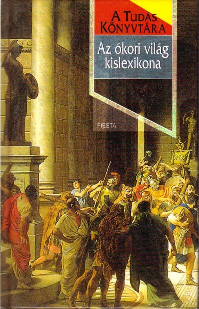Kőszeghy Miklós - Az ókori világ kislexikona - A tudás könyvtára [antikvár]