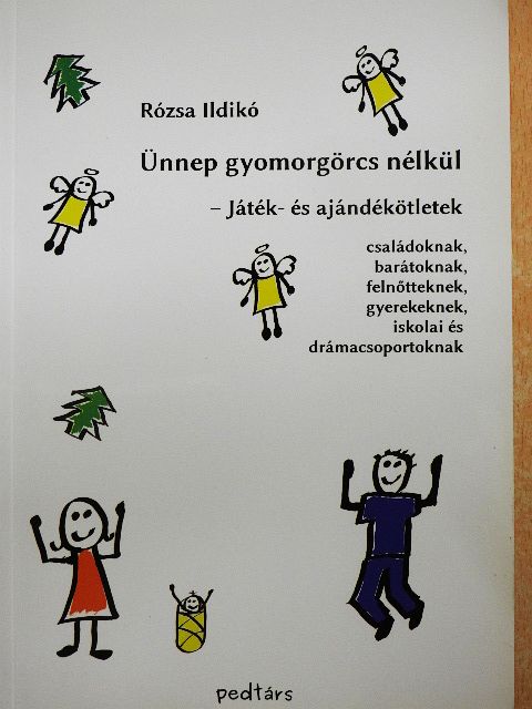 Rózsa Ildikó - Ünnep gyomorgörcs nélkül [antikvár]